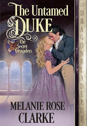 The Untamed Duke (Melanie Rose Clarke)