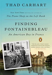 Finding Fontainebleau (Thad Carhart)