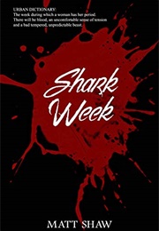 Shark Week (Matt Shaw)