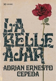 La Belle Ajar (Adrian Ernesto Cepeda)