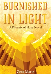 Burnished in Light (Zora Marie)
