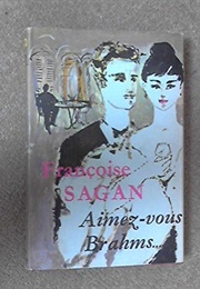 Aimez-Vous Brahms (Françoise Sagan)