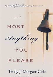 Anything You Please (Trudy Morgan Cole)