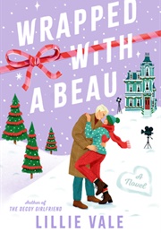 Wrapped With a Beau (Lillie Vale)