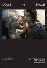 Dogs in Space: A Film Archive (Richard Lowenstein, Ann Standish and Helen Bandis)