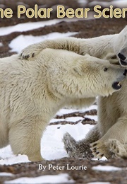The Polar Bear Scientists (Peter Lourie)