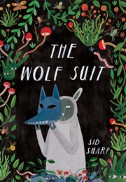 The Wolf Suit (Sid Sharp)