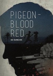 Pigeon-Blood Red (Ed Duncan)