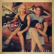 Don't Worry 'Bout a Thing - Shedaisy