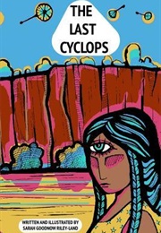 The Last Cyclops (Sarah Goodnow Riley-Land)