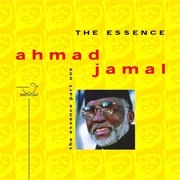 Ahmad Jamal - The Essence, Pt. 1