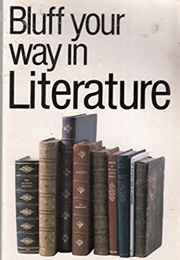 Bluff Your Way in Literature (Michael Kerrigan)