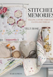 Stitched Memories (Rose, Tilly)