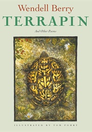 Terrapin and Other Poems (Wendell Berry)