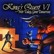 King's Quest VI: Heir Today, Gone Tomorrow (1992)