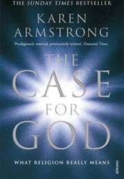 The Case for God (Karen Armstrong)
