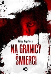 Na Granicy Śmierci (Nancy Kilpatrick)