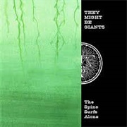 The Spine Surfs Alone