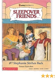 Sleepover Friends: Stephanie Strikes Back (Susan Saunders)