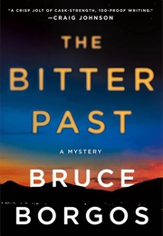 The Bitter Past (Bruce Borgos)