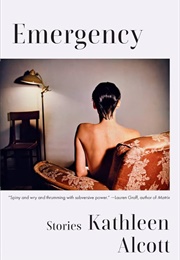 Emergency (Kathleen Alcott)