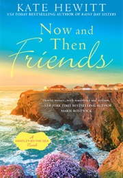 Now and Then Friends (Kate Hewitt)