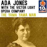 The Yama Yama Man - 	Ada Jones &amp; Victor Light Opera Co