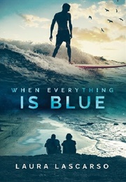 When Everything Is Blue (Laura Lascarso)