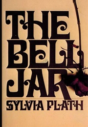 The Bell Jar (Sylvia Plath)