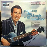 Painting the Clouds With Sunshine - Nick Lucas