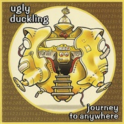 Ugly Duckling - Journey to Anywhere