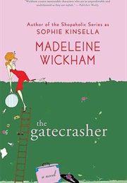 The Gatecrasher (Madeleine Wickham)