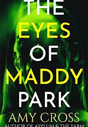 The Eyes of Maddy Park (Amy Cross)