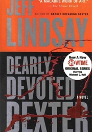 Dearly Devoted Dexter (Jeff Lindsay)
