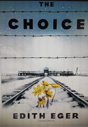 The Choice (Edith Eva Eger)