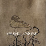 Natalie Marie and 1 CC - The Spill Canvas