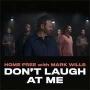 Don&#39;t Laugh at Me - Mark Wills