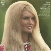 How Can I Unlove You - Lynn Anderson