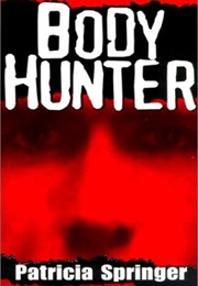 Body Hunter (Patricia Springer)