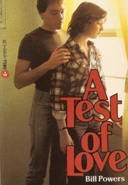 A Test of Love (Bill Powers)