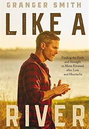 Like a River (Granger Smith)