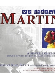 My Brother Martin: A Sister Remembers (Farris, Christine King)