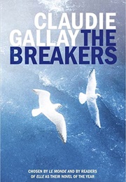 The  Breakers (Claudie Gallay)