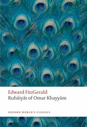 Rubáiyát of Omar Khayyám (Edward Fitzgerald)