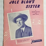 Jole Blon's Sister - Moon Mullican