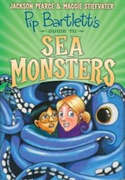 Pip Bartlett's Guide to Sea Monsters (Jackson Pearce & Maggie Stiefvater)