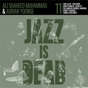 Adrian Younge &amp; Ali Shaheed Muhammad - Jazz Is Dead 011