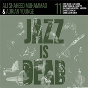Adrian Younge & Ali Shaheed Muhammad - Jazz Is Dead 011
