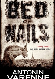 Bed of Nails (Antonin Varenne)