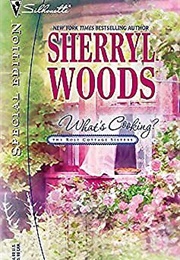 What's Cooking? (Sherryl Woods)